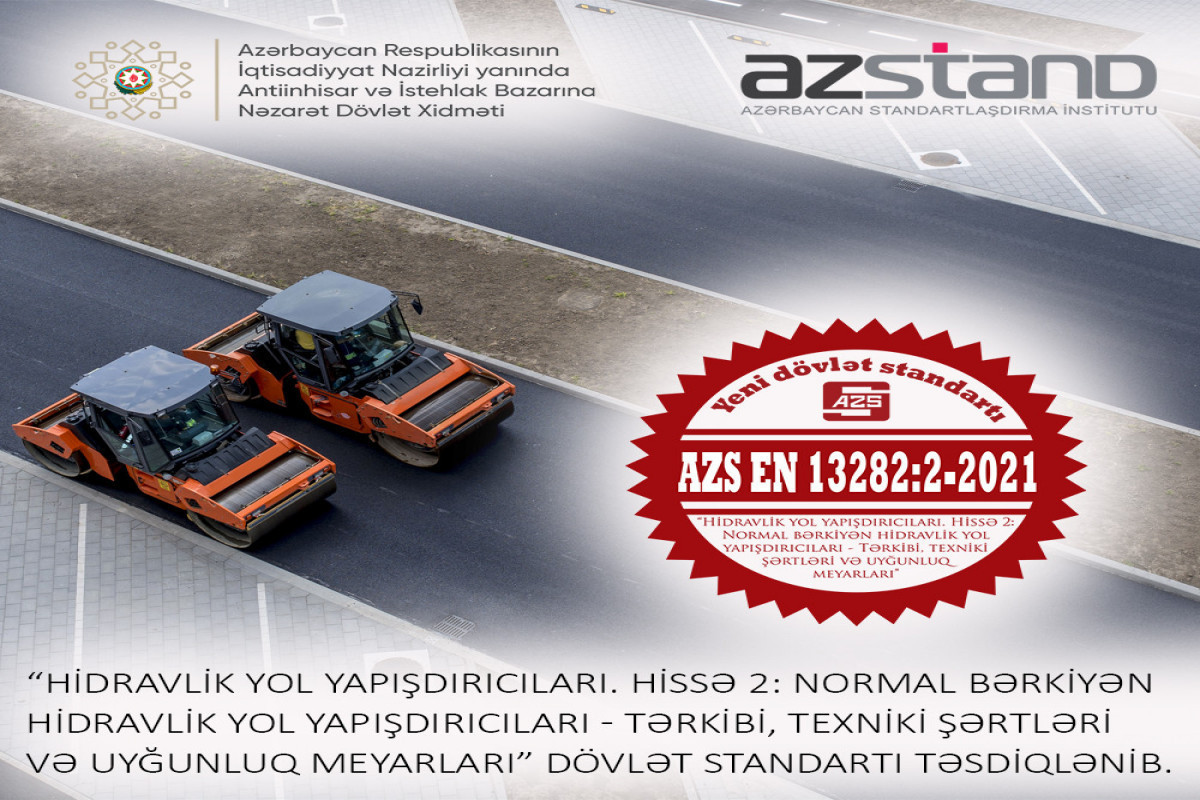 Azerbaijan approved a state standard in the field of road construction in accordance with international requirements