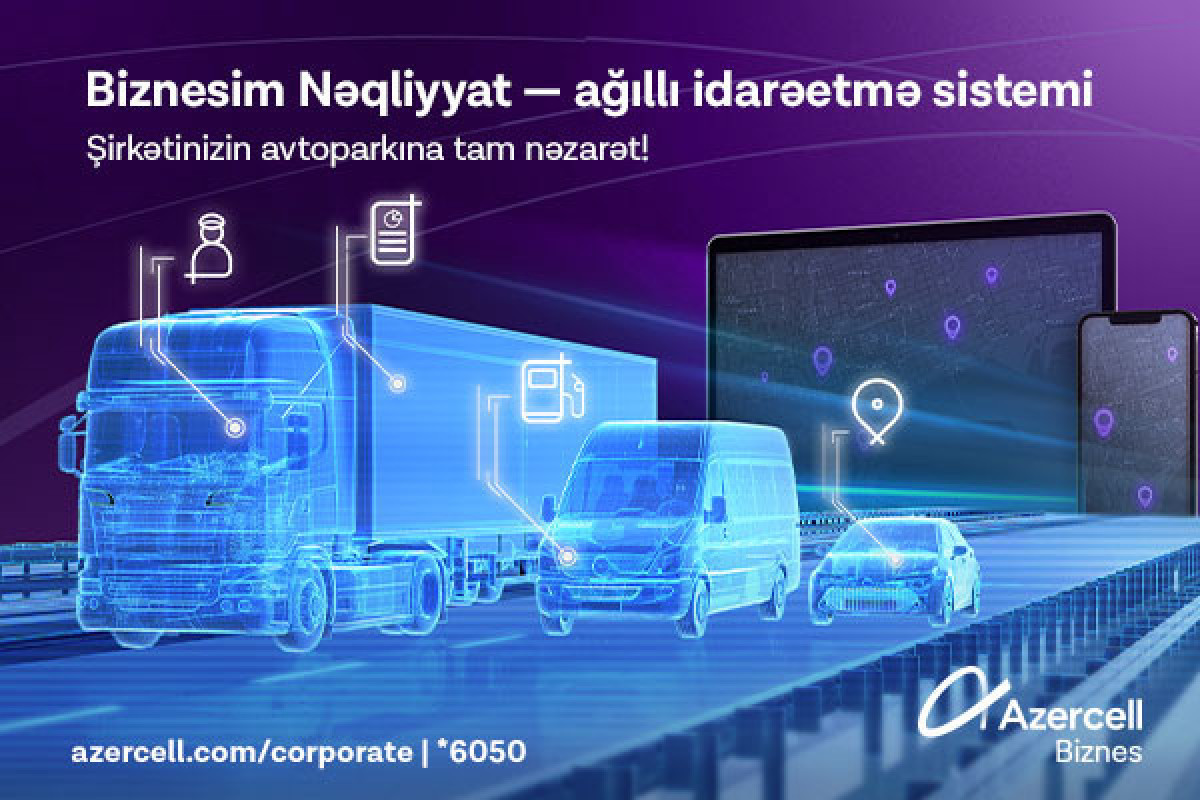 Brand new Fleet Management solution from Azercell Business