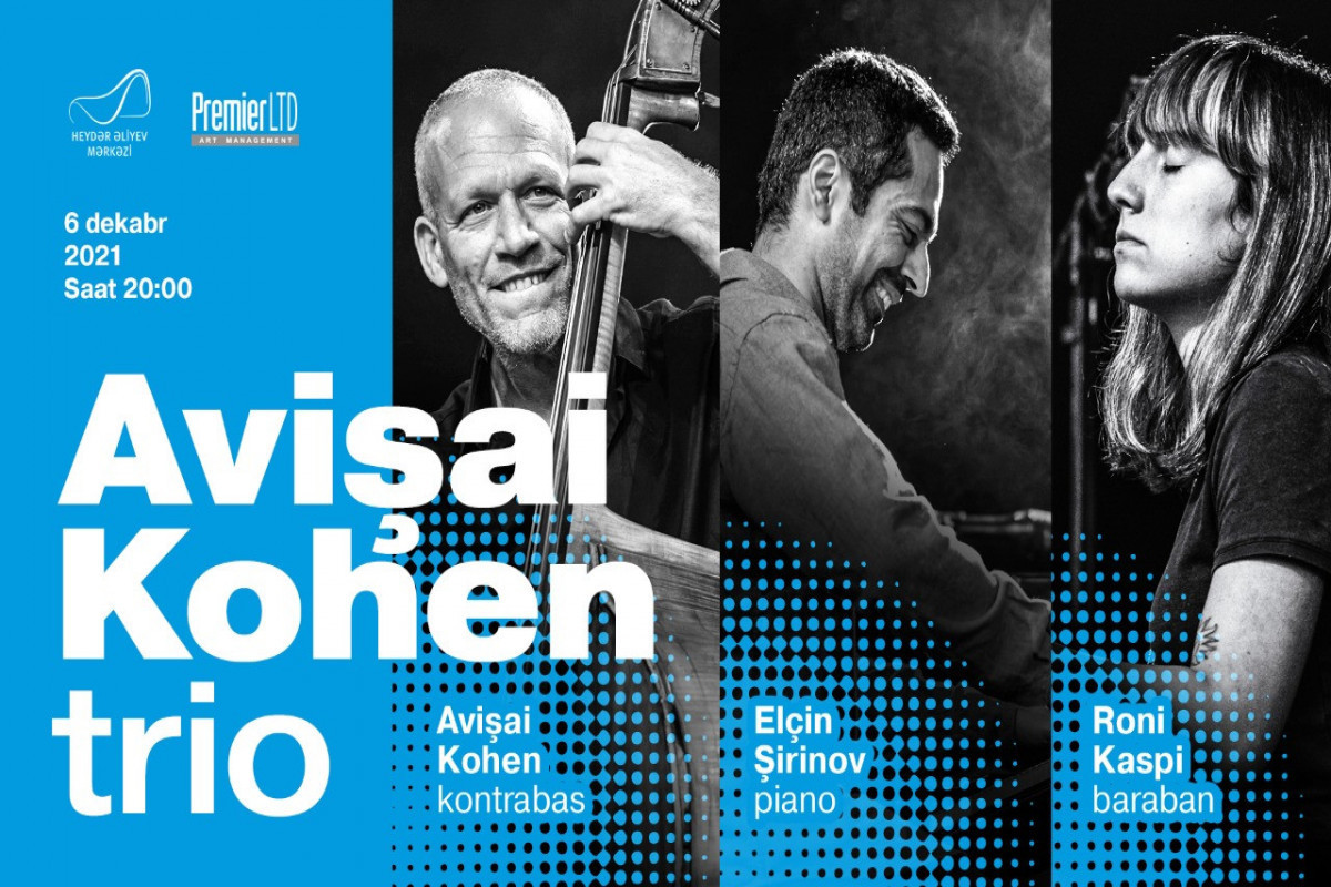 Heydar Aliyev center will host the concert of Avishai Cohen Trio