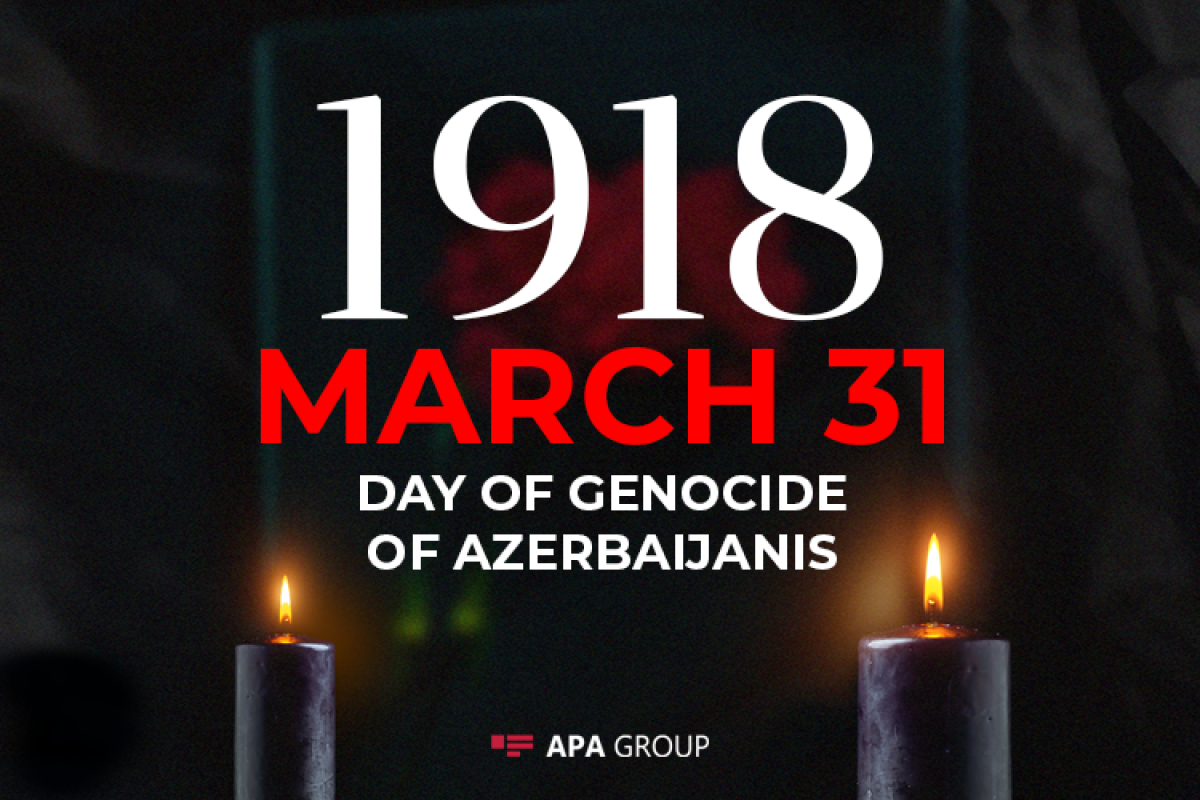 104 years pass since the genocide committed by Armenians against Azerbaijanis