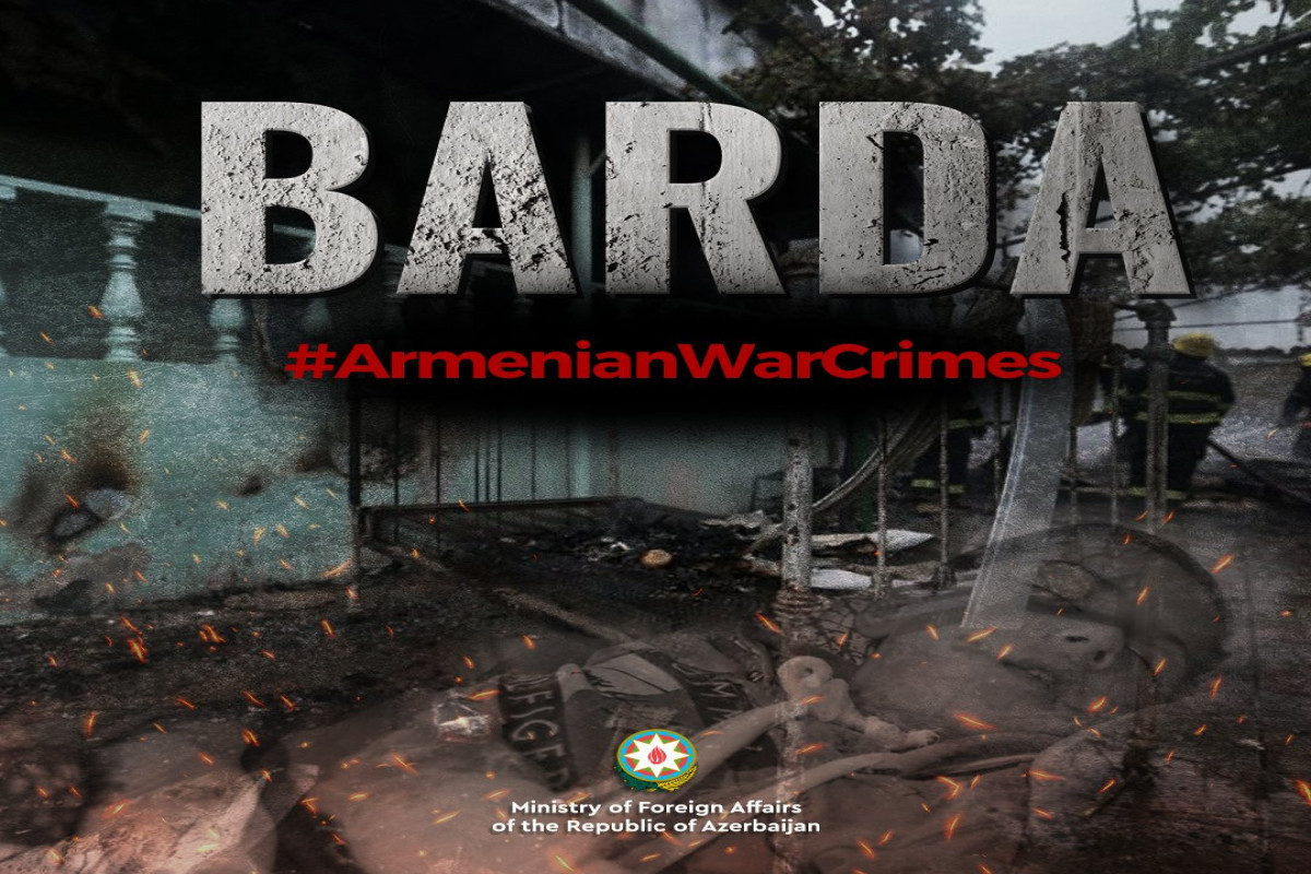 Azerbaijan's MFA made post on bombing of Barda: Armenia’s impunity against committed war crimes must be ended