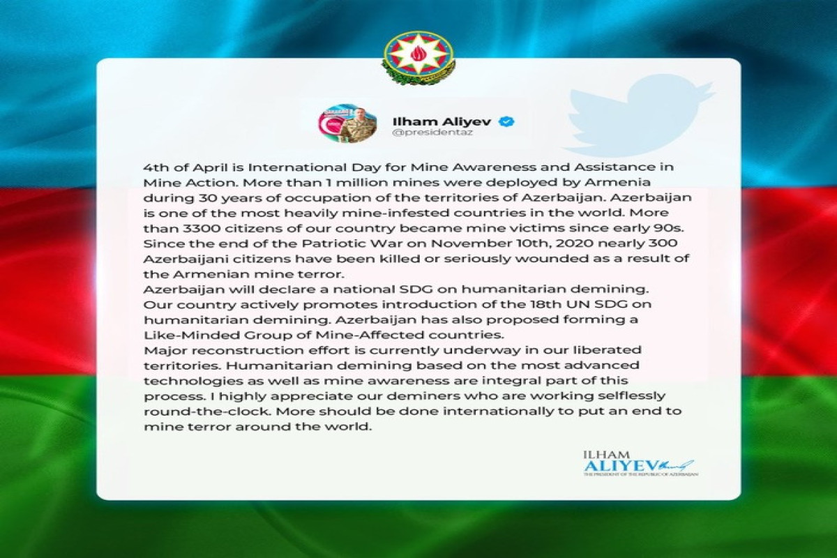 President Ilham Aliyev made post on his social media accounts on occasion of 4 April - International Day for Mine Awareness and Assistance in Mine Action