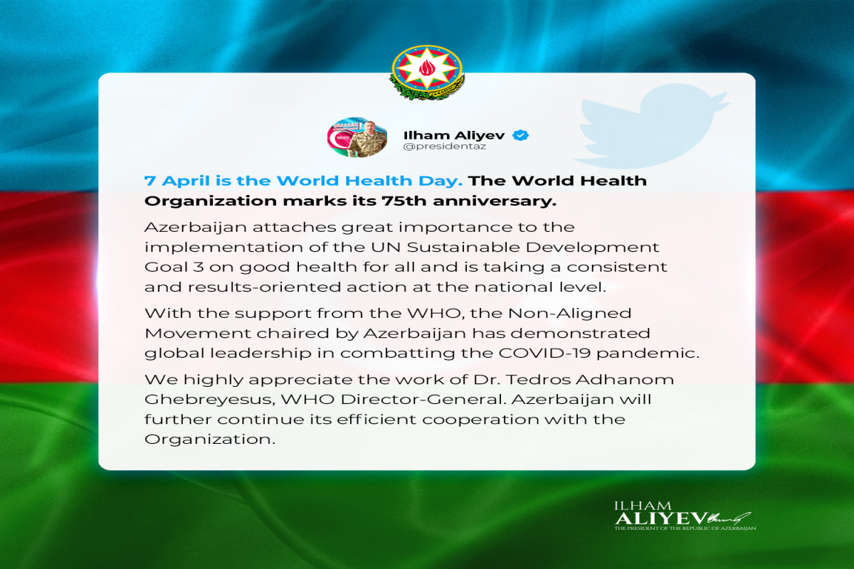 Azerbaijani President made post on his social media account on occasion of World Health Day