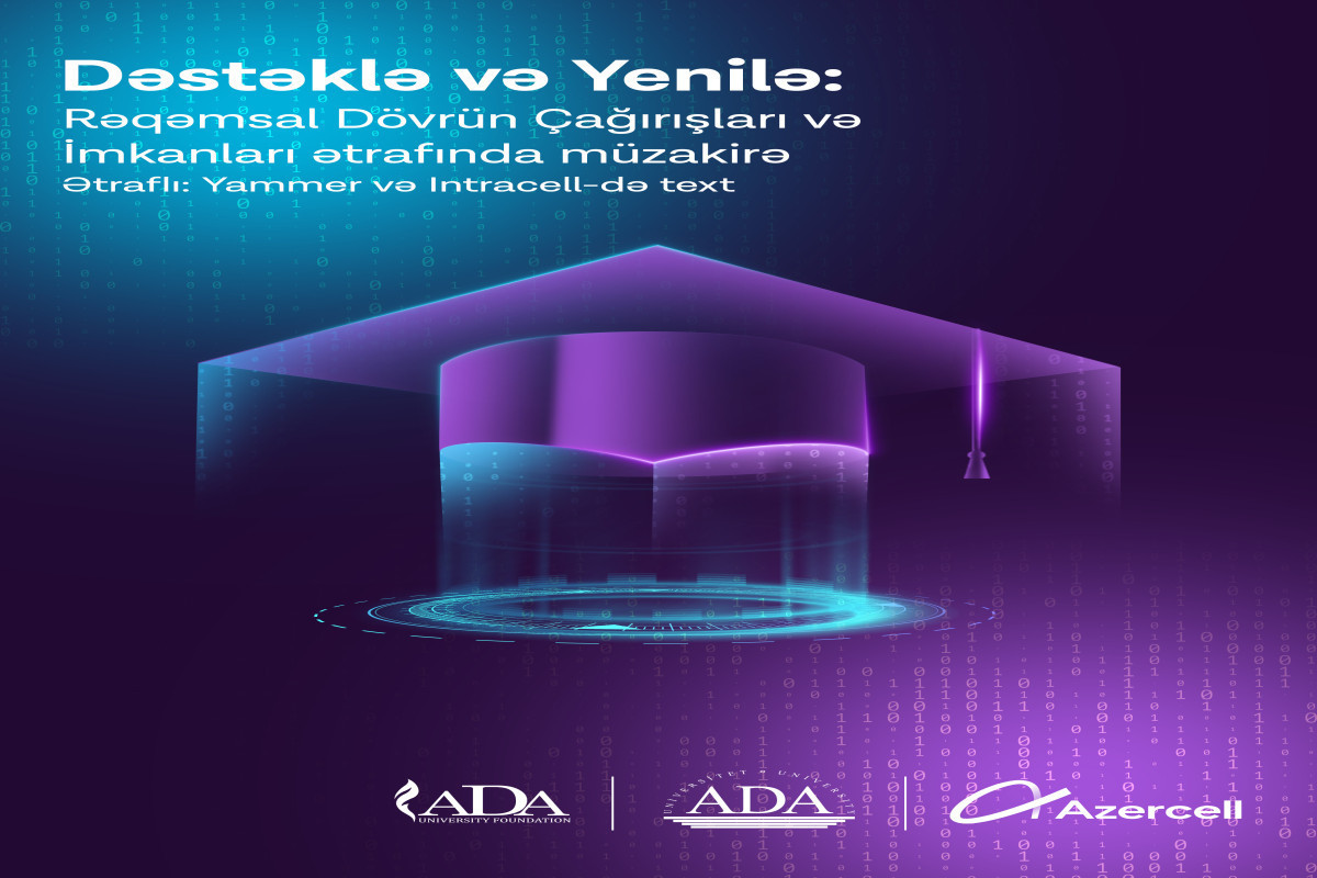 ADA students take on developing innovative ideas under the "Idea Incubation Program" of Azercell!