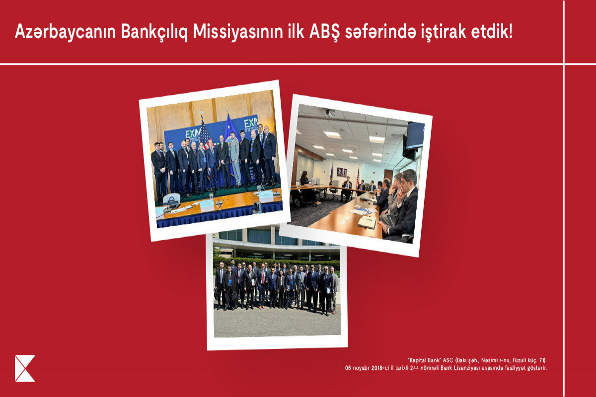 Kapital Bank participated in Azerbaijan’s banking mission’s inaugural visit to the United States-PHOTO 
