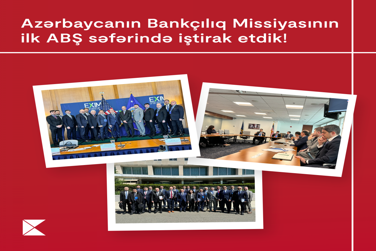 Kapital Bank participated in Azerbaijan’s banking mission’s inaugural visit to the United States-PHOTO 