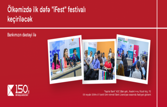 With the support of Kapital Bank, the “iFest-Innovation and Technology” festival is set to take place