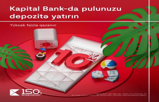 Maximize your earnings: secure a 10% annual return with Kapital Bank deposits
