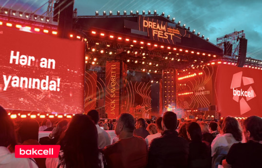 "Dream Fest" excitement with "Bakcell"