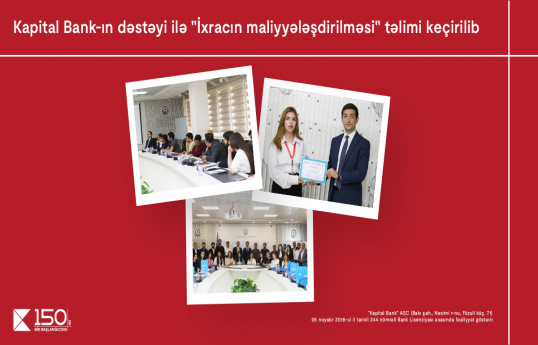 By support of Kapital Bank, informative training on “Export Financing” held