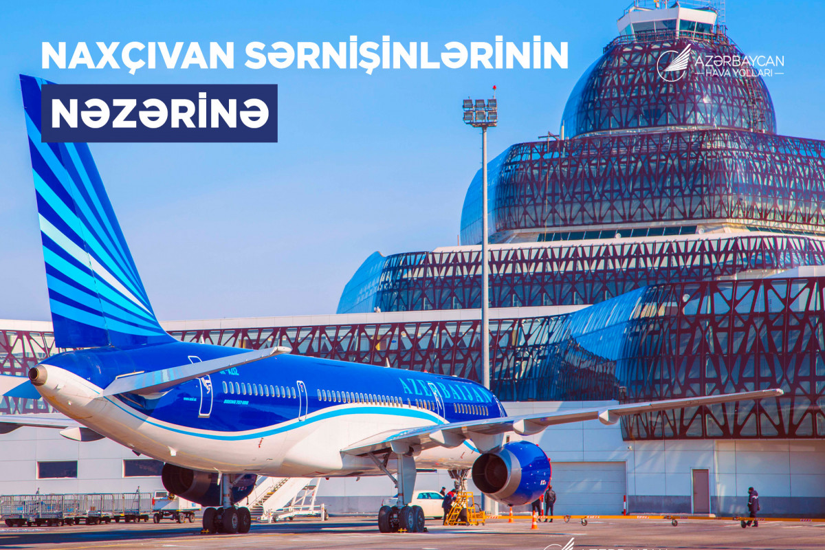 AZAL recommends purchasing tickets from Baku to Nakhchivan in advance due to Novruz Bayrami