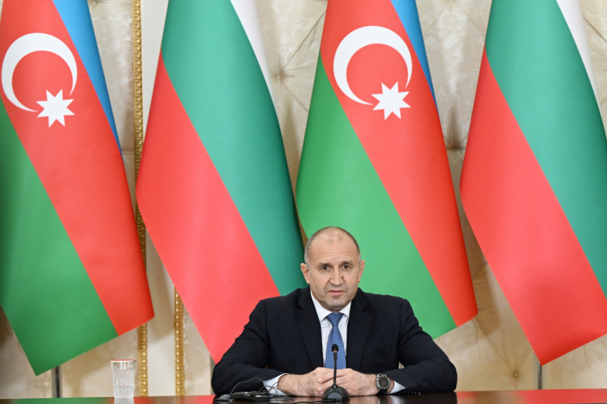 Rumen Radev: Bulgaria and Azerbaijan are bound together by relations based on traditional friendship and mutual trust