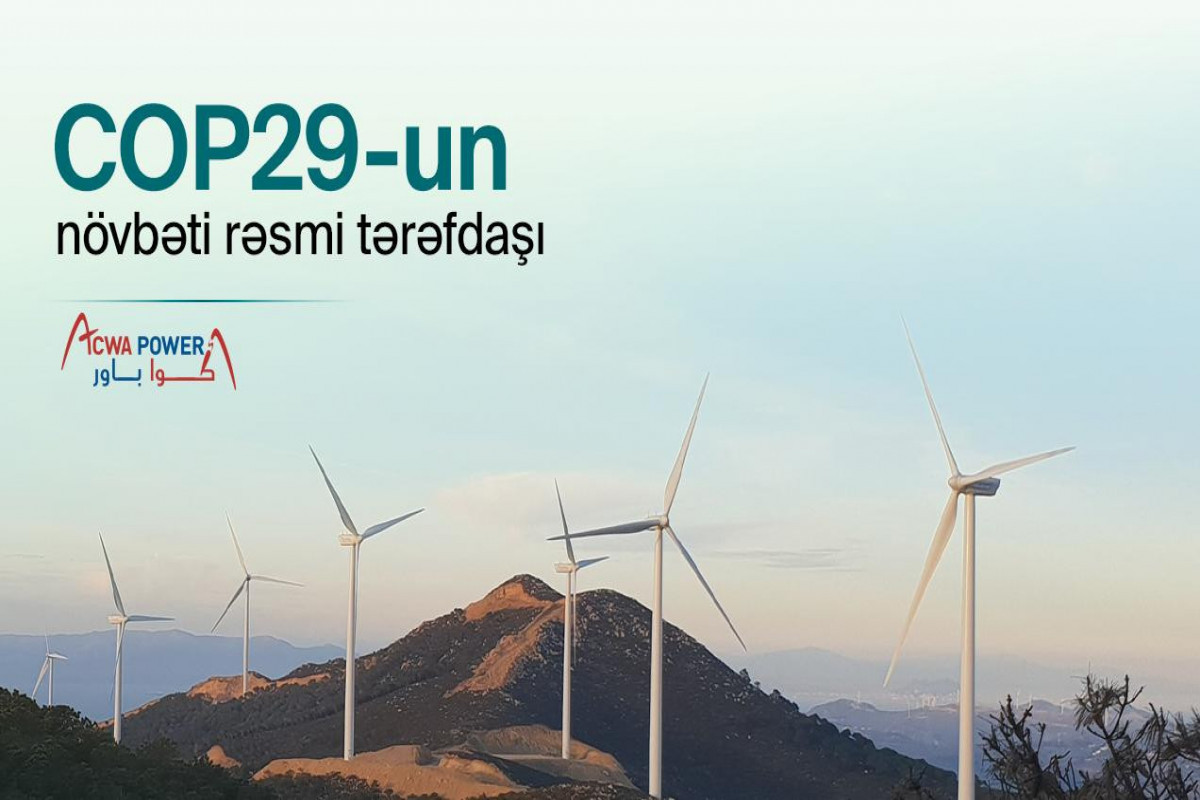 ACWA Power announced as energy and water partner for COP29