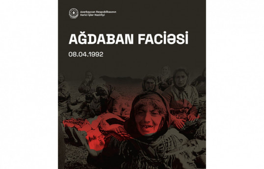 Azerbaijani MFA: We solemnly commemorate victims of the Aghdaban tragedy