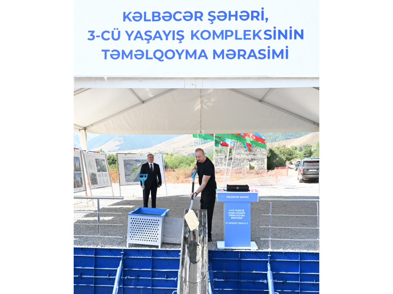 President Ilham Aliyev laid foundation stone for 3rd residential complex in Kalbajar city-UPDATED 