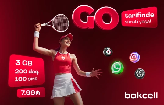 Bakcell introduces new “GO” tariffs with enhanced benefits