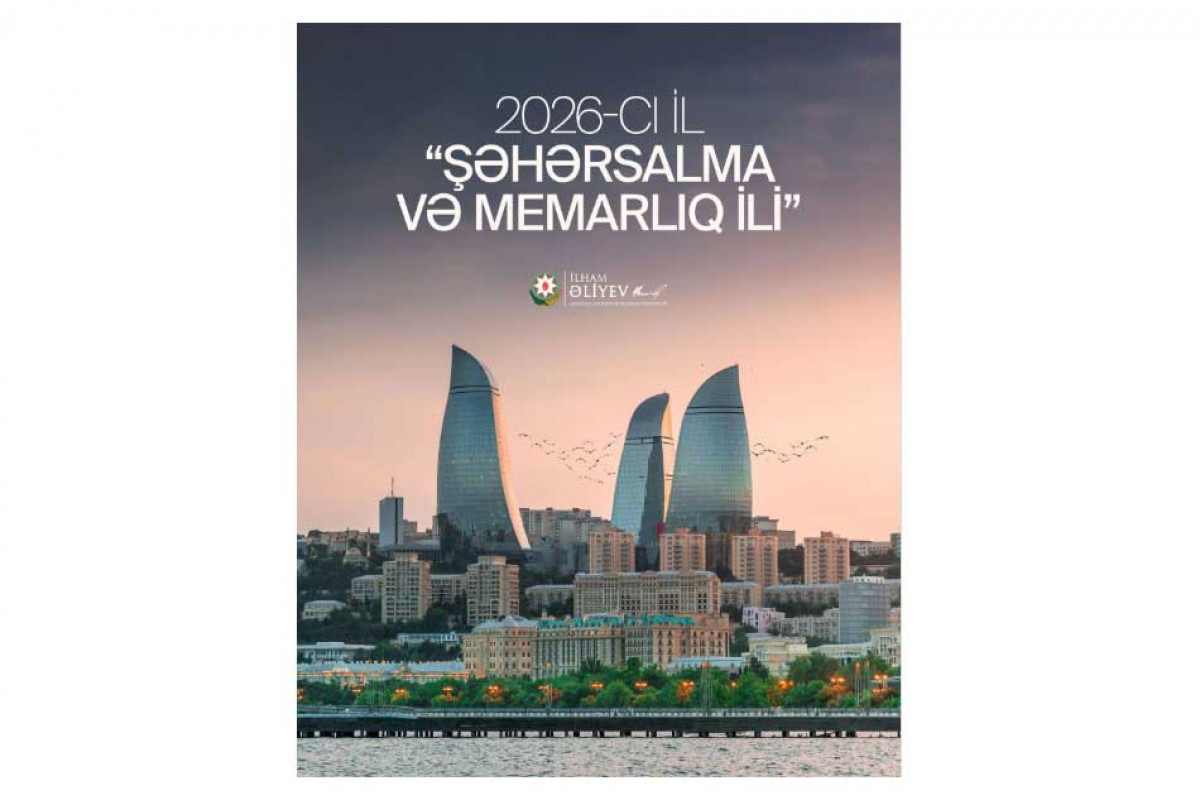 President Ilham Aliyev made post on Year of Urban Planning and Architecture