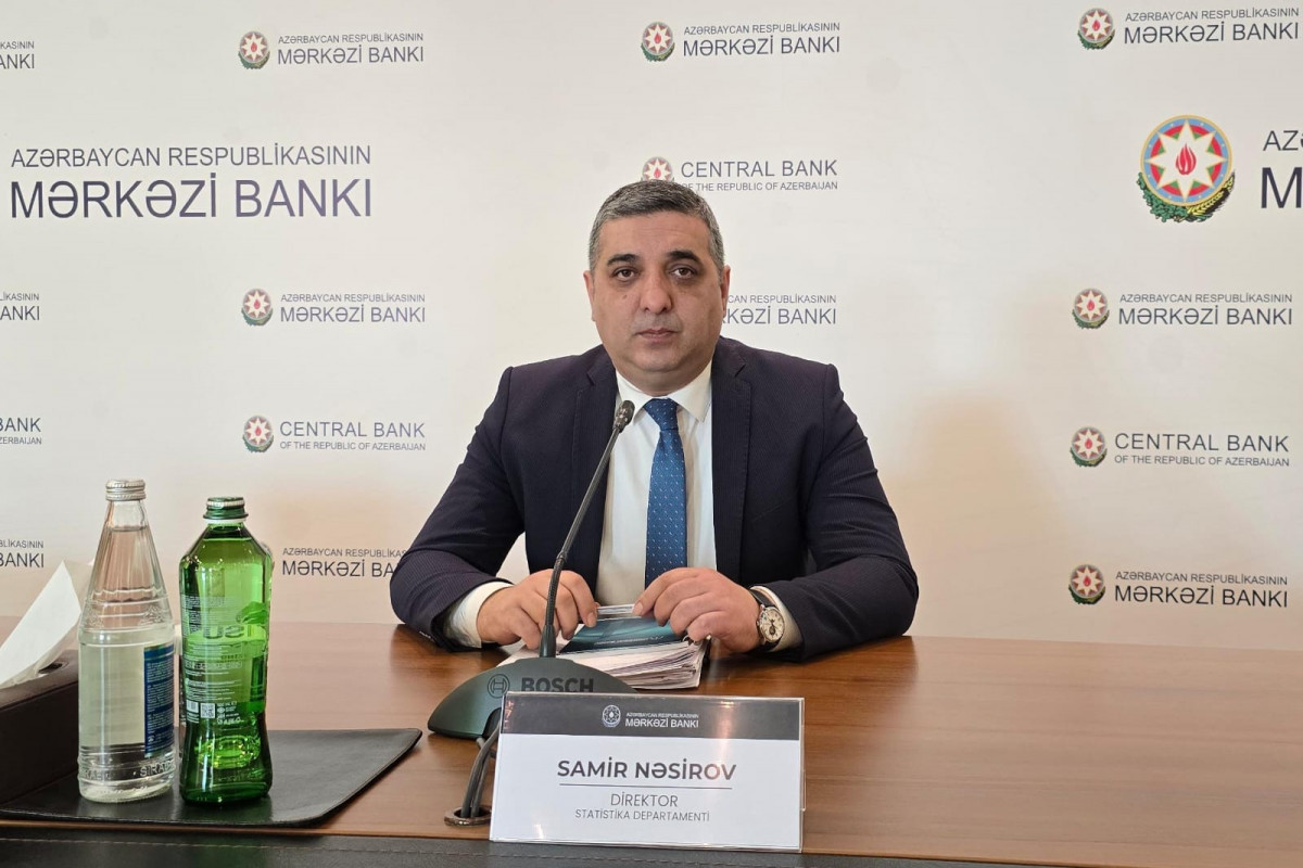 Samir Nasirov, Director of the Statistics Department of the Central Bank of Azerbaijan