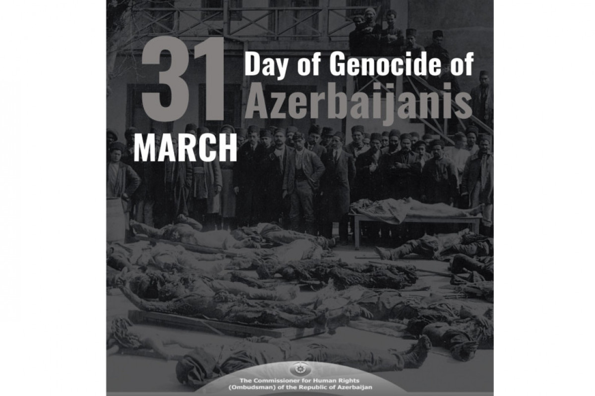 Azerbaijan’s ombudswoman issues statement on 31 March - the Day of Genocide of Azerbaijanis