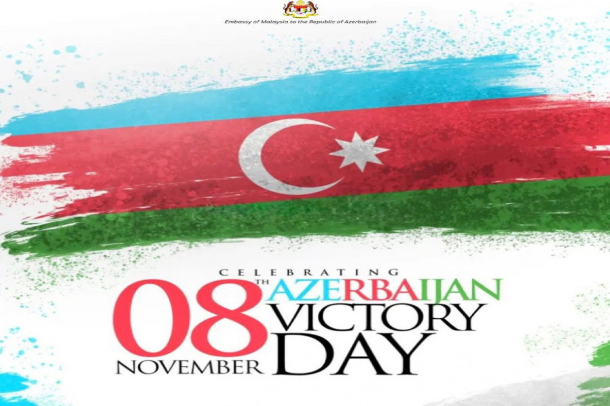 Embassy of Malaysia congratulated Azerbaijan on Victory day