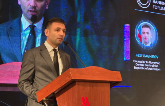 Akif Baghirov, Advisor to the Chairman of the Central Bank of Azerbaijan
