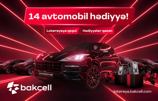 Bakcell launches a lottery with 14 prestigious cars and numerous prizes