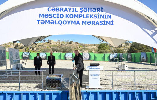 President Ilham Aliyev laid foundation stone for Jabrayil City Mosque