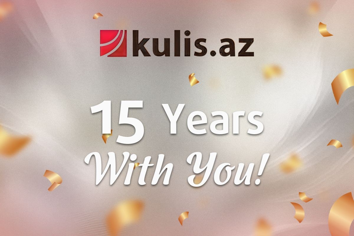 Kulis.az celebrates its 15th anniversary