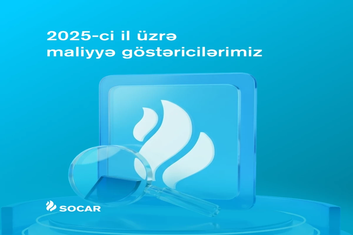 SOCAR’s revenues reach AZN 86.3 billion in 2025