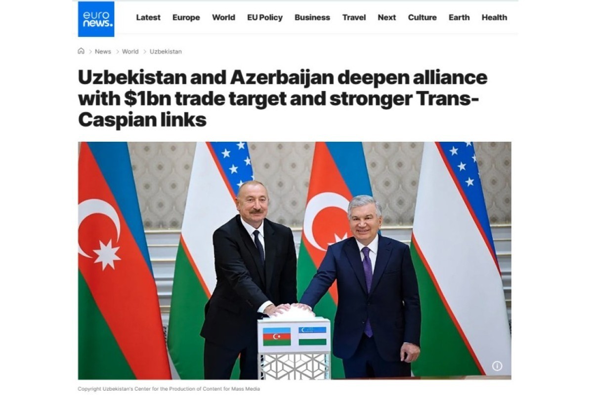 Euronews: Azerbaijan and Uzbekistan deepen their alliance