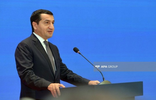 Hikmat Hajiyev, Assistant to the President of Azerbaijan – Head of the Foreign Policy Affairs Department of the Presidential Administration of the Republic of Azerbaijan