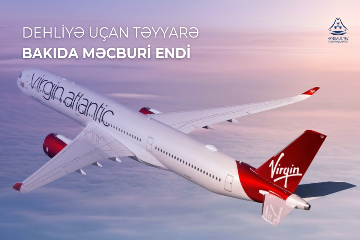 Aircraft operating London–Delhi route requested emergency landing in Baku