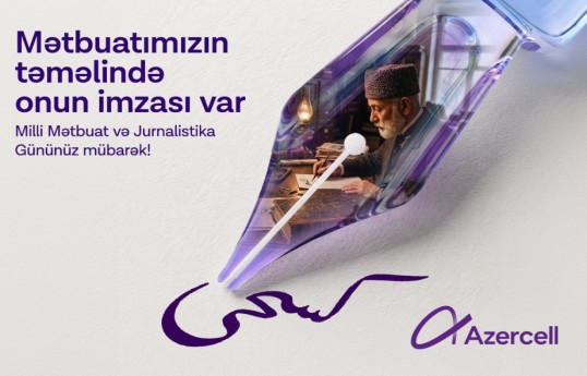 Azercell congratulates media professionals on National Press and Journalism Day