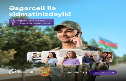 Azercell launches “Əsgərcell” offer on the occasion of 26 June – Armed Forces Day