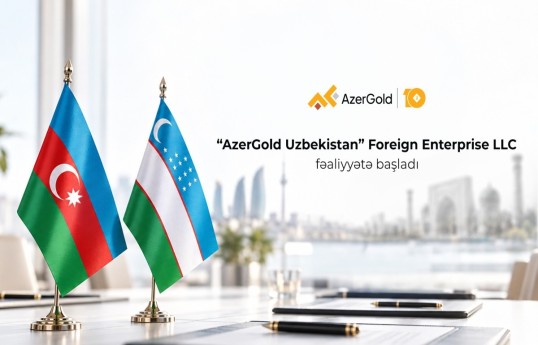 AzerGold establishes its first foreign subsidiary, AzerGold Uzbekistan